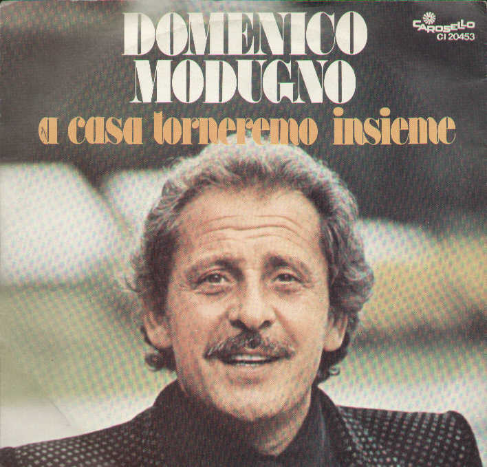 A Casa Torneremo Insieme / Io Ti Troverò
