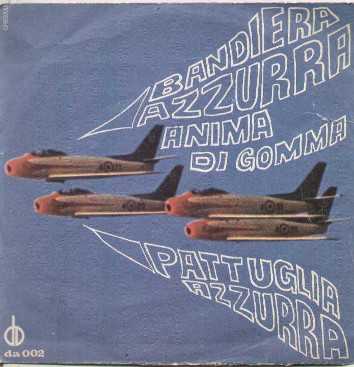 Bandiera Azzurra / Anima Di Gomma