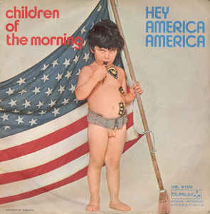 Hey America America / Children Of The Morning