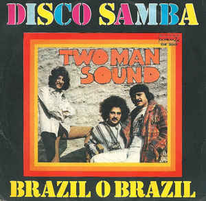 Disco Samba / Brazil O Brazil