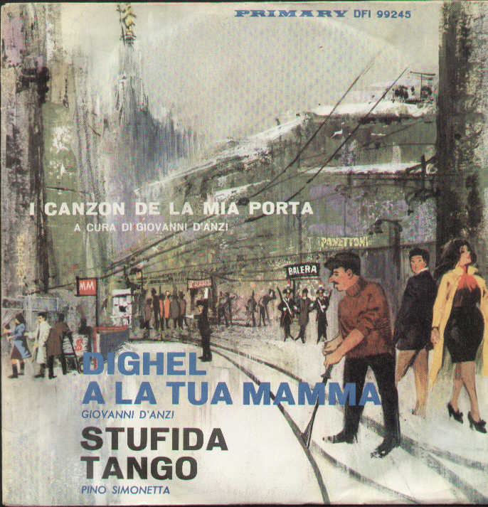 Dighel A La Tua Mamma / Stufida Tango