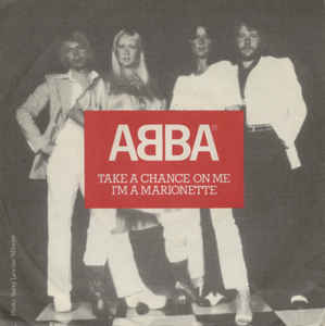 Take A Chance On Me / I'm A Marionette