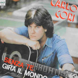 Senza Te / Gira Il Mondo