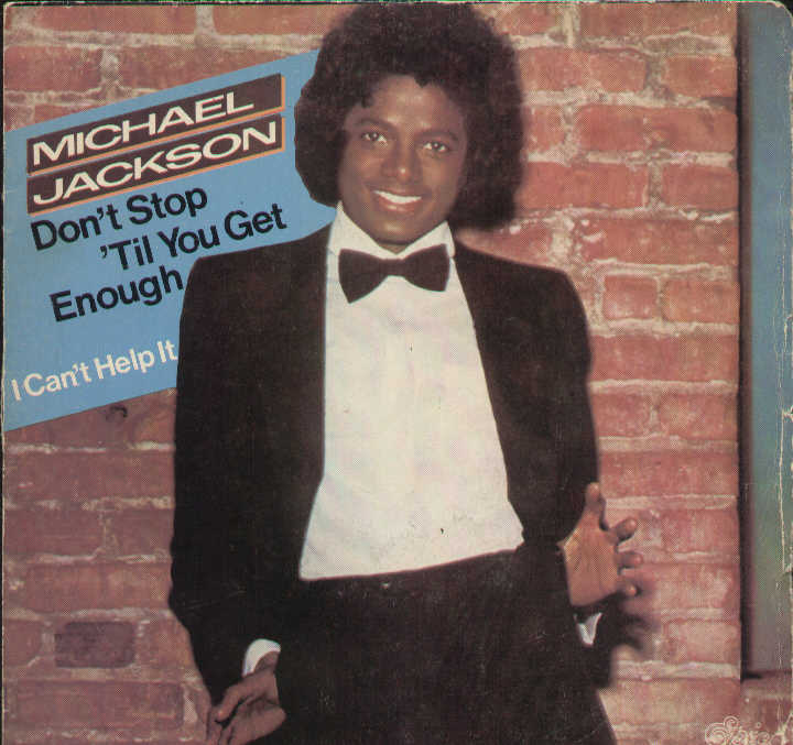 Don't Stop 'Til You Get Enough / I Can't Help It