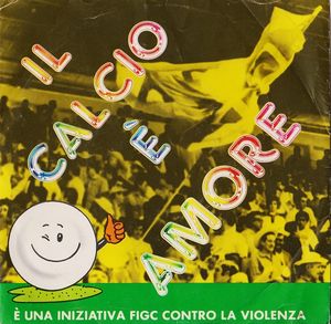 Il Calcio È Amore - È Un'iniziativa Figc Contro La Violenza