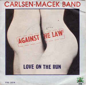 Against The Law / Love On The Run