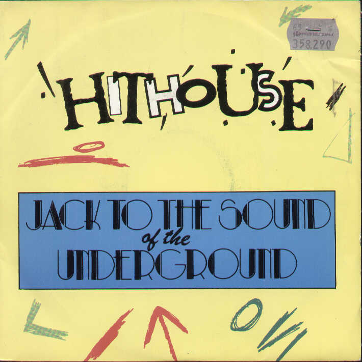 Jack To The Sound Of The Underground