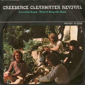 Travelin Band / Who'll Stop The Rain