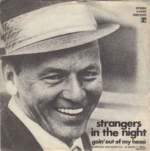 Strangers In The Night / Goin Out Of My Head