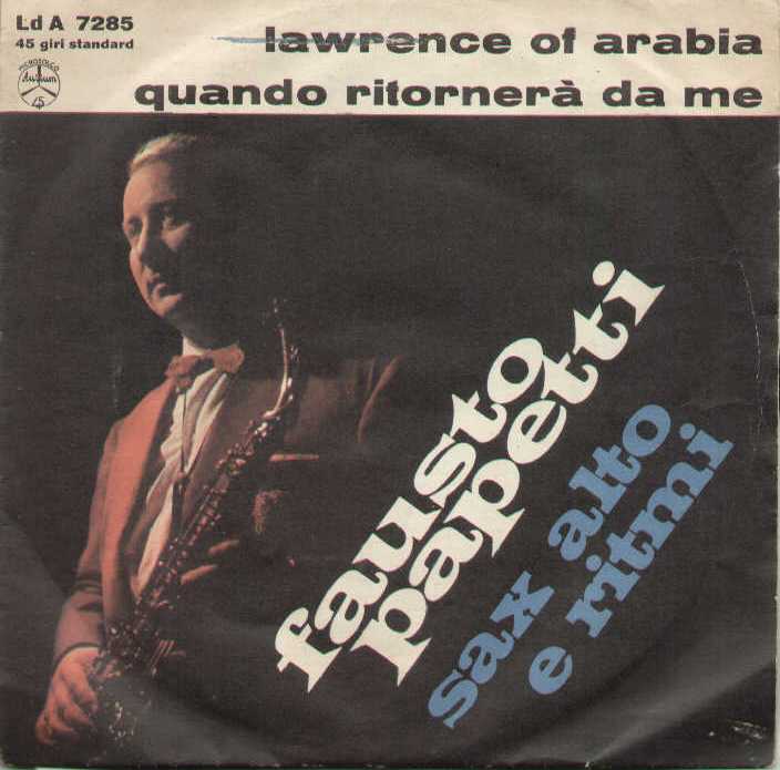 Lawrence Of Arabia / Quando Ritonerà Da Me