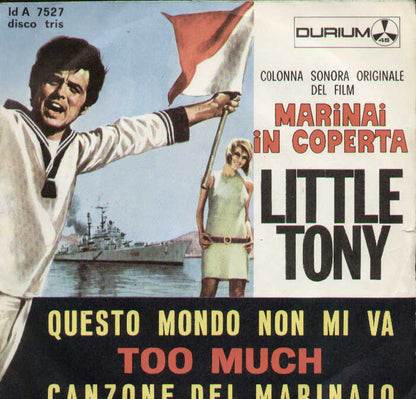 Questo Mondo Non Mi Va / Too Much / La Canzone Del Marinaio