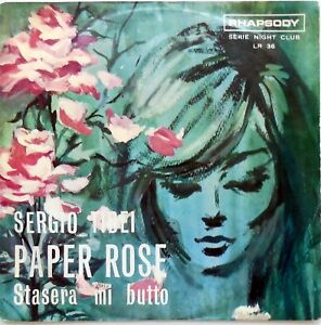 Paper Rose / Stasera Mi Butto