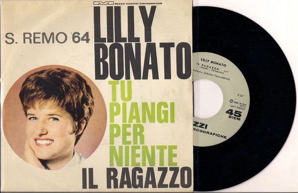 Tu Piangi Per Niente / Il Ragazzo