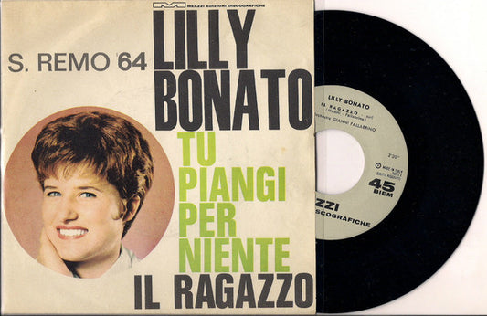 Tu Piangi Per Niente / Il Ragazzo