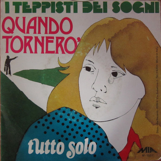 Quando Tornerò / Tutto Solo