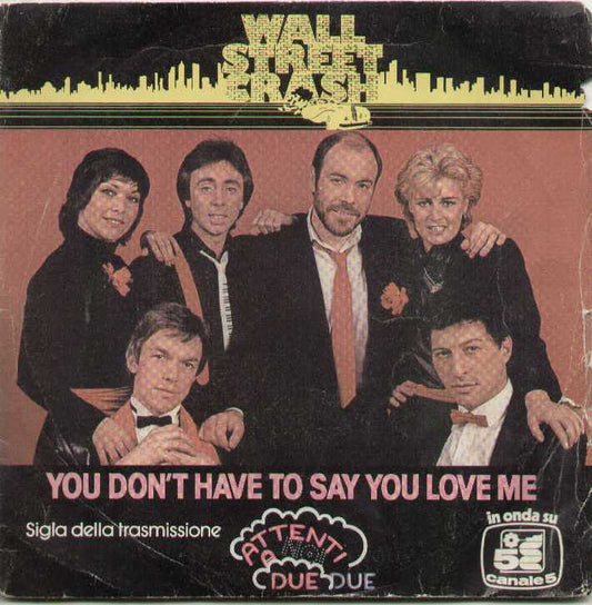 You Don't Have To Say You Love Me / Roma Capoccia