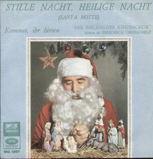 Stille Nacht Santa Notte / Kommet Ihr Hirten