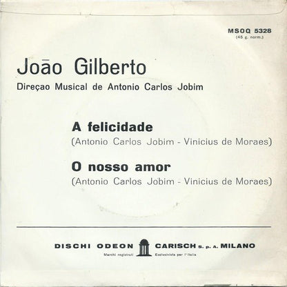 A Felicidade / O Nosso Amor