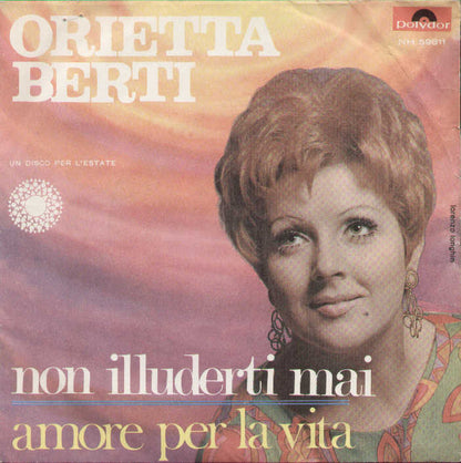 Non Illuderti Mai / Amore Per La Vita