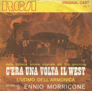 C'era Una Volta Il West / L'uomo Dell'armonica