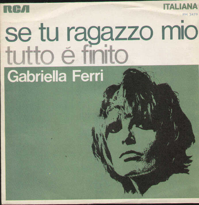 Se Tu Ragazzo Mio / Tutto E' Finito