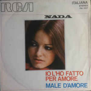 Io L'ho Fatto Per Amore / Male D'amore