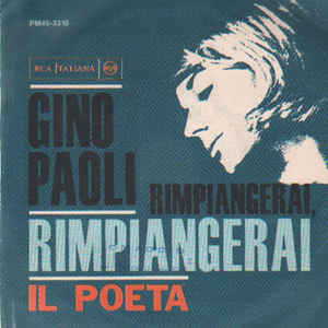 Rimpiangerai Rimpiangerai / Il Poeta