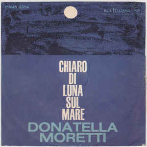 Chiaro Di Luna Sul Mare / Era Più Di Un Anno