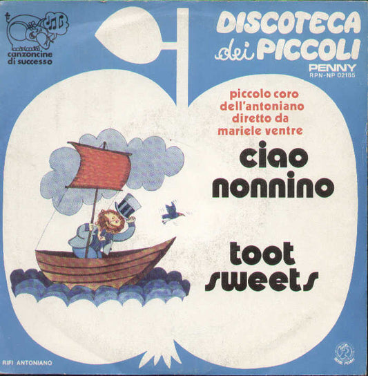 Ciao Nonnino / Toot Sweets