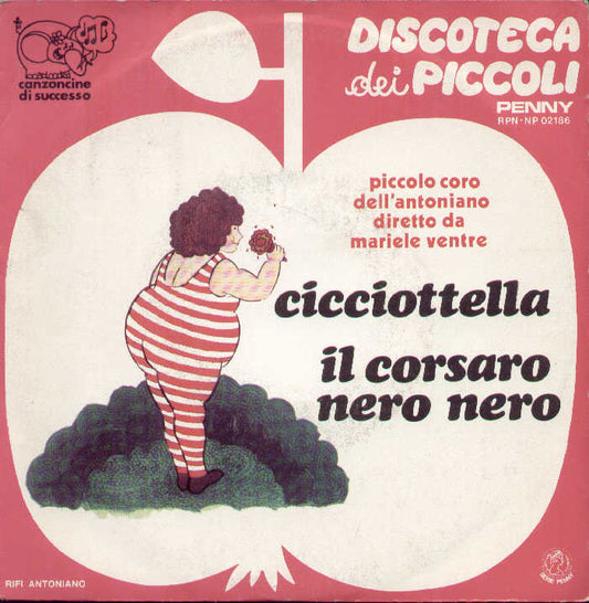 Cicciottella / Il Corsaro Nero Nero