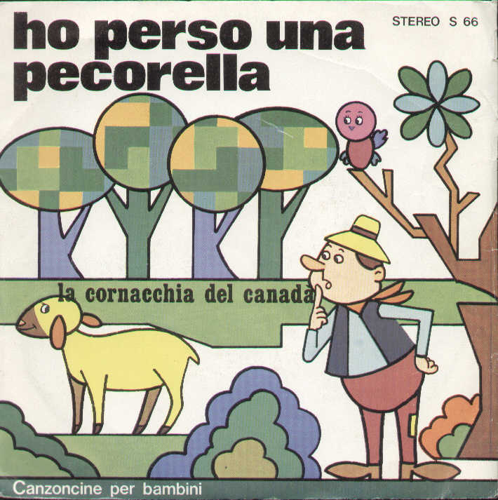 Ho Perso Una Pecorella / La Cornacchia Del Canada