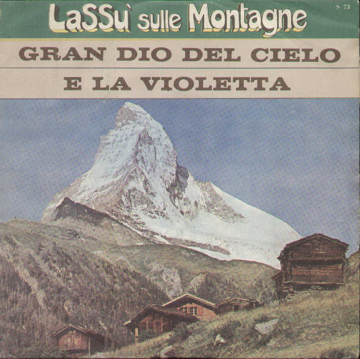 Gran Dio Del Cielo / E La Violetta