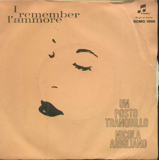 I Remember L'ammore / Un Posto Tranquillo