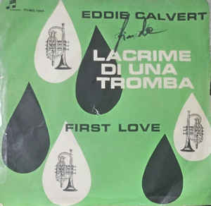 Lacrime Di Una Tromba / First Love