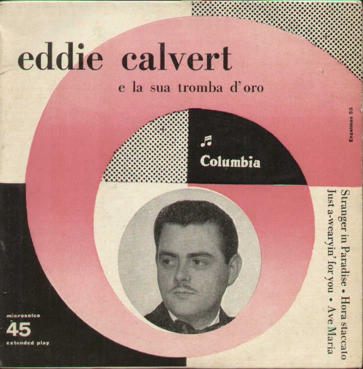Eddie Calvert E La Sua Tromba D'oro