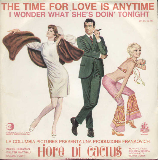 The Time For Love Is Anytime / I Wonder What She's Doin ..