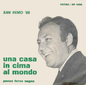 Una Casa In Cima Al Mondo / Penso Forse Sogno