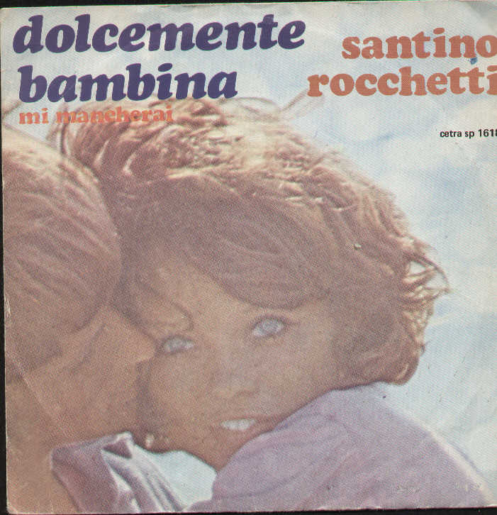Dolcemente Bambina / Mi Mancherai