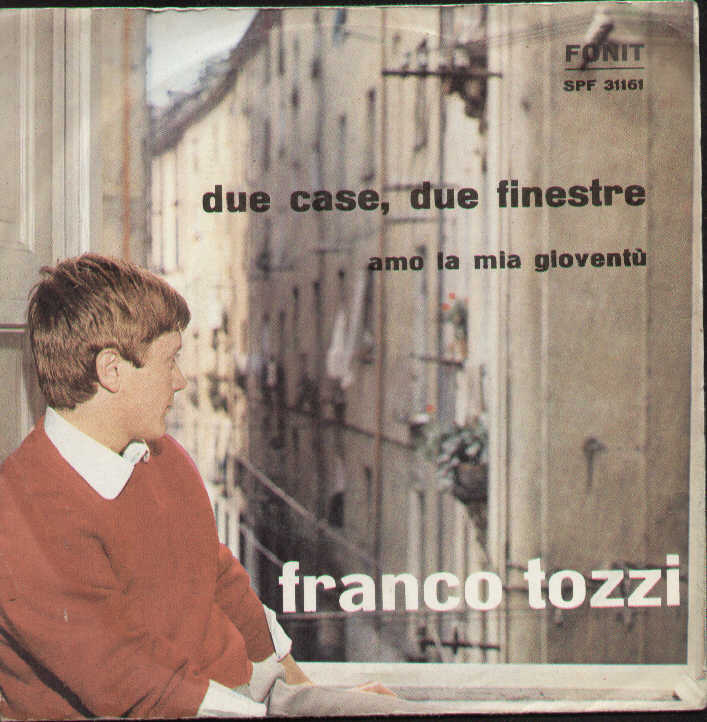 Due Case Due Finestre / Amo La Mia Gioventu