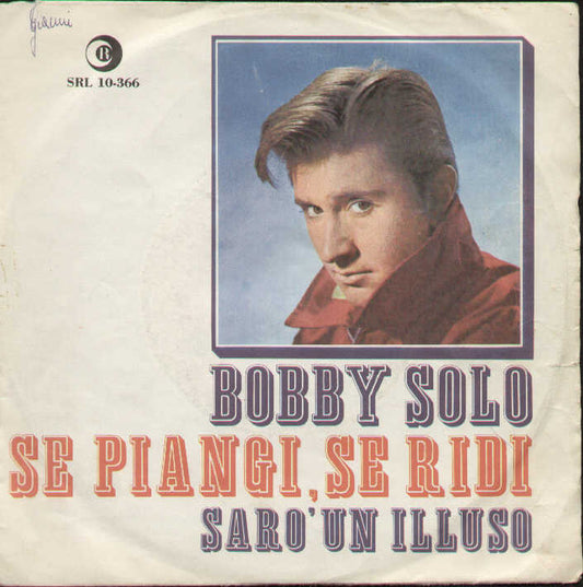 Se Piangi Se Ridi / Sarò Un Illuso