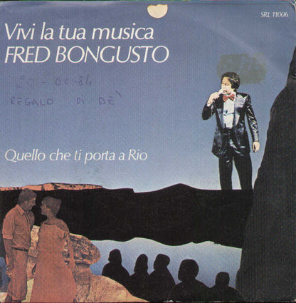 Vivi La Tua Musica / Quello Che Ti Porta A Rio
