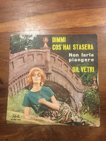 Dimmi Cos'hai Stasera / Non Farla Piangere