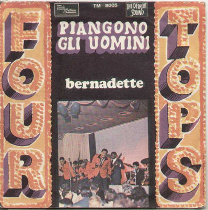 Piangono Gli Uomini / Bernadette
