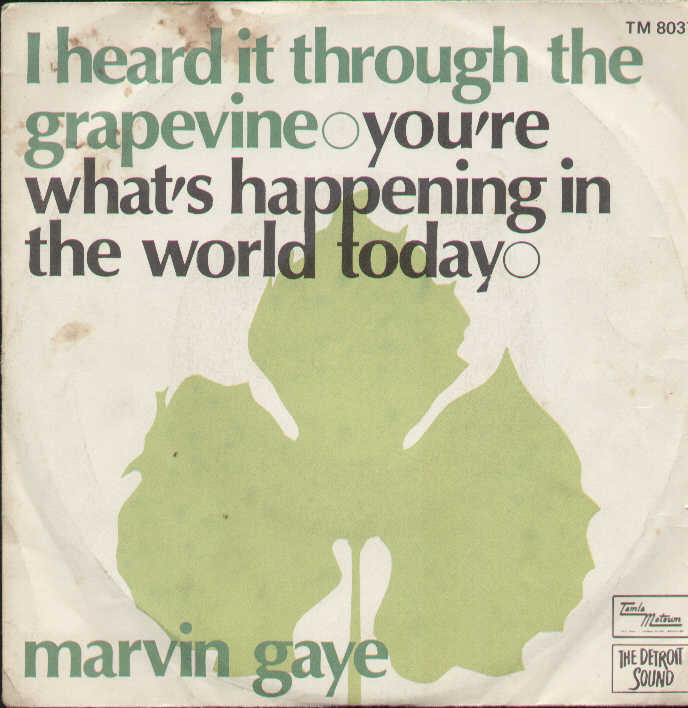 I Heard It Through The Grapevine / You're What's Happening