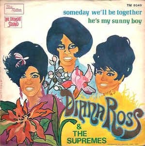 Someday We'll Be Together / He's My Sunny Boy