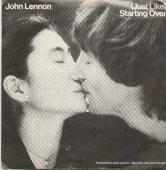 Just Like Starting Over / Kiss Kiss Kiss