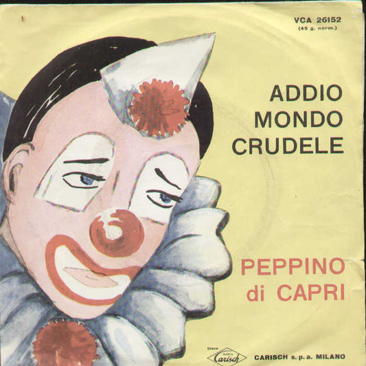 Addio Mondo Crudele / Don't Play That Song