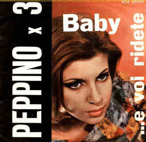 Baby / E Voi Ridete / I Marziani