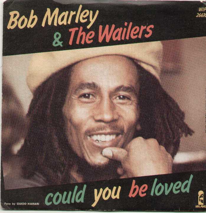 Could You Be Loved / One Drop