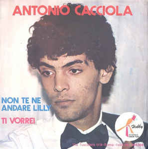 Non Te Ne Andare Lilly / Ti Vorrei